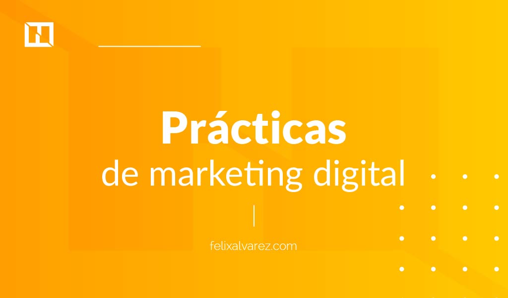 cómo conseguir prácticas de marketing digital